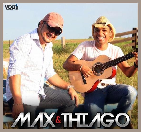 Max e Thiago